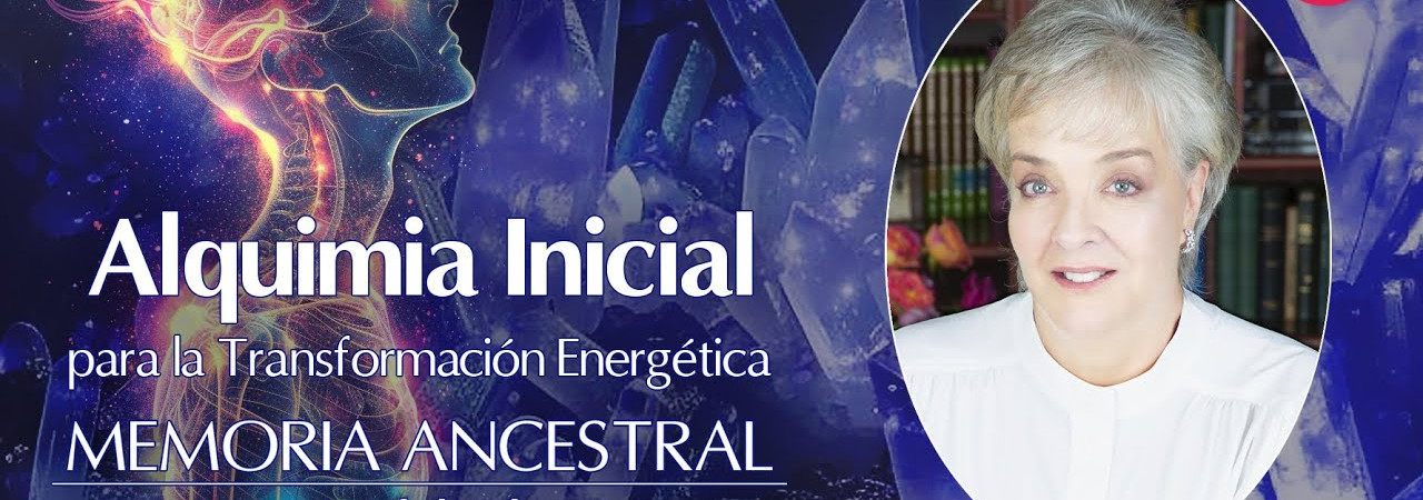 Alquimia Inicial para la Transformación Energética