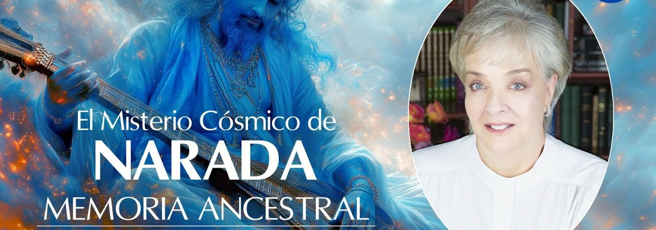 El Misterio Cósmico de Narada